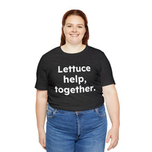 Load image into Gallery viewer, Cooking Matters - Lettuce Help. Unisex Jersey Short Sleeve Tee
