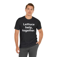 Load image into Gallery viewer, Cooking Matters - Lettuce Help. Unisex Jersey Short Sleeve Tee