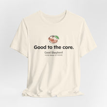 Load image into Gallery viewer, Good to the Core Unisex Short Sleeve Tee (Available in 4 colors)