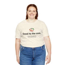 Load image into Gallery viewer, Good to the Core Unisex Short Sleeve Tee (Available in 4 colors)