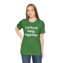 Load image into Gallery viewer, Cooking Matters - Lettuce Help. Unisex Jersey Short Sleeve Tee