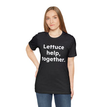 Load image into Gallery viewer, Cooking Matters - Lettuce Help. Unisex Jersey Short Sleeve Tee