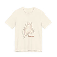 Load image into Gallery viewer, Together. Unisex Jersey Short Sleeve Tee