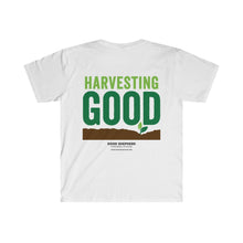 Load image into Gallery viewer, Harvesting Good Front and Back - Unisex Softstyle T-Shirt