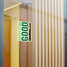 Load image into Gallery viewer, Harvesting Good - Kiss-Cut Vinyl Decals
