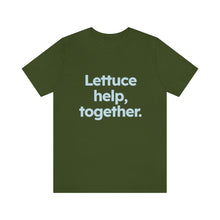 Load image into Gallery viewer, Volunteer - Lettuce Help. Unisex Jersey Short Sleeve Tee