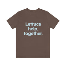 Load image into Gallery viewer, Volunteer - Lettuce Help. Unisex Jersey Short Sleeve Tee