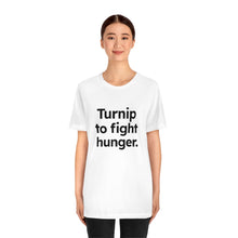 Load image into Gallery viewer, Volunteer - Turnip to Fight Hunger. Unisex Jersey Short Sleeve Tee