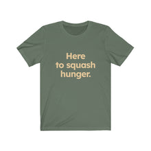 Load image into Gallery viewer, Squash Hunger. Unisex Jersey Short Sleeve Tee