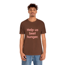 Load image into Gallery viewer, Volunteer - Beet Hunger. Unisex Jersey Short Sleeve Tee