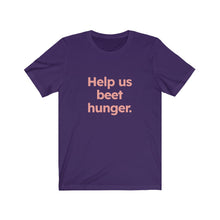 Load image into Gallery viewer, Beet Hunger. Unisex Jersey Short Sleeve Tee