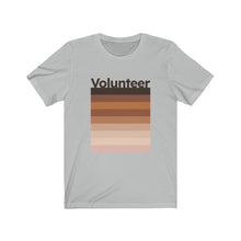 Load image into Gallery viewer, Volunteer. Unisex Jersey Short Sleeve Tee