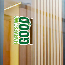 Load image into Gallery viewer, Harvesting Good - Kiss-Cut Vinyl Decals