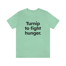 Load image into Gallery viewer, Volunteer - Turnip to Fight Hunger. Unisex Jersey Short Sleeve Tee