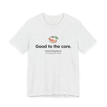 Load image into Gallery viewer, Good to the Core Unisex Short Sleeve Tee (Available in 4 colors)
