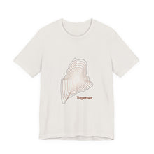 Load image into Gallery viewer, Together. Unisex Jersey Short Sleeve Tee
