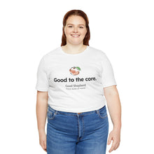 Load image into Gallery viewer, Good to the Core Unisex Short Sleeve Tee (Available in 4 colors)
