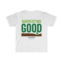 Load image into Gallery viewer, Harvesting Good Front and Back - Unisex Softstyle T-Shirt
