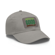 Load image into Gallery viewer, Harvesting Good - Dad Hat with Leather Patch
