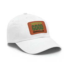 Load image into Gallery viewer, Harvesting Good - Dad Hat with Leather Patch
