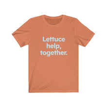 Load image into Gallery viewer, Lettuce Help. Unisex Jersey Short Sleeve Tee
