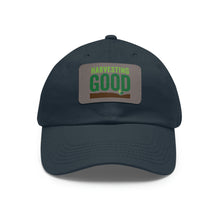 Load image into Gallery viewer, Harvesting Good - Dad Hat with Leather Patch
